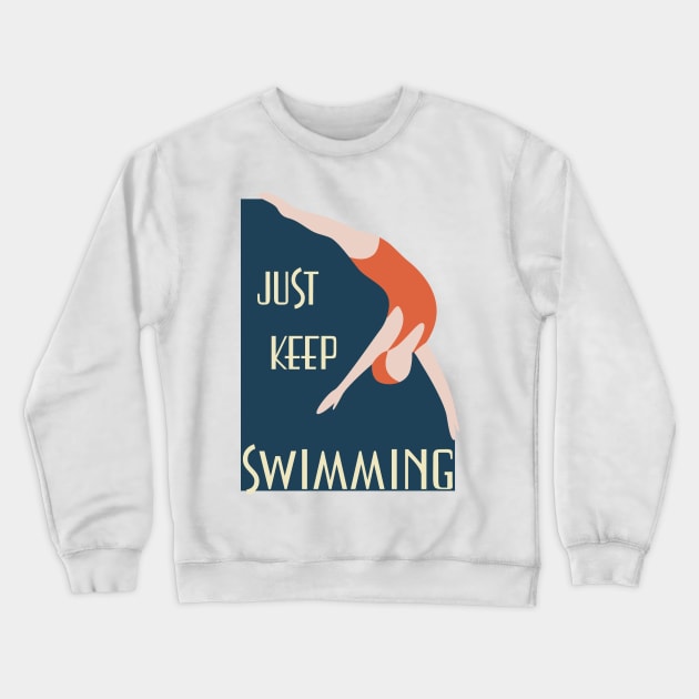 Vintage vibe retro poster just keep swimming Crewneck Sweatshirt by TinyFlowerArt